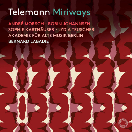 AKADEMIE FUR ALTE MUSIK BERLIN / BERNARD LABADIE - TELEMANN - MIRIWAYSAKADEMIE FUR ALTE MUSIK BERLIN - BERNARD LABADIE - TELEMANN - MIRIWAYS.jpg